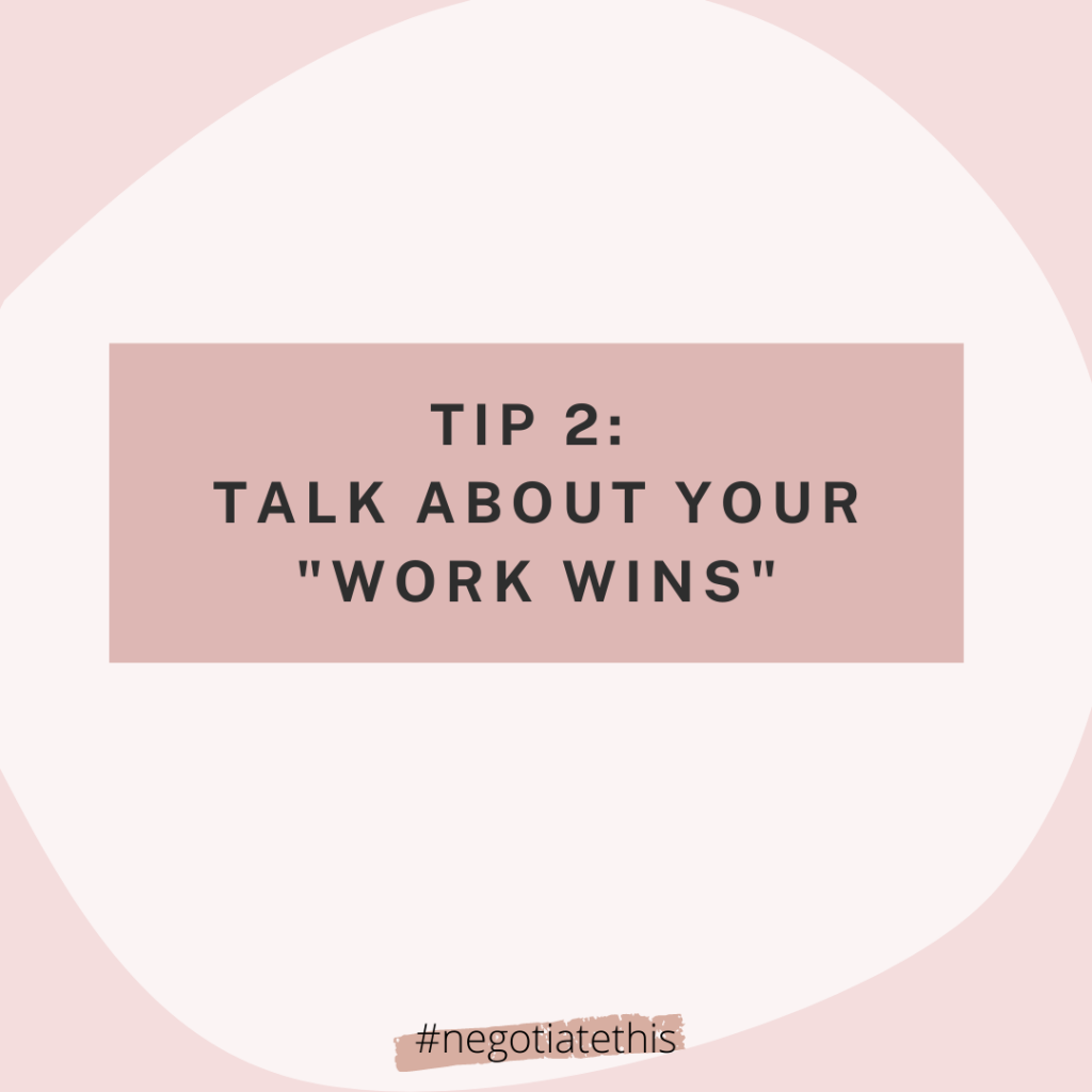 Tip 2: Talk about work wins