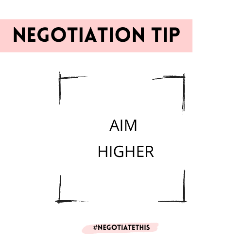 Negotiation tip: Aim higher