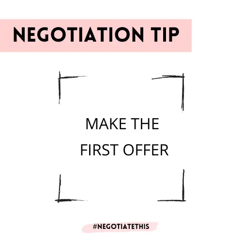 Negotiation Tip: Make the first offer