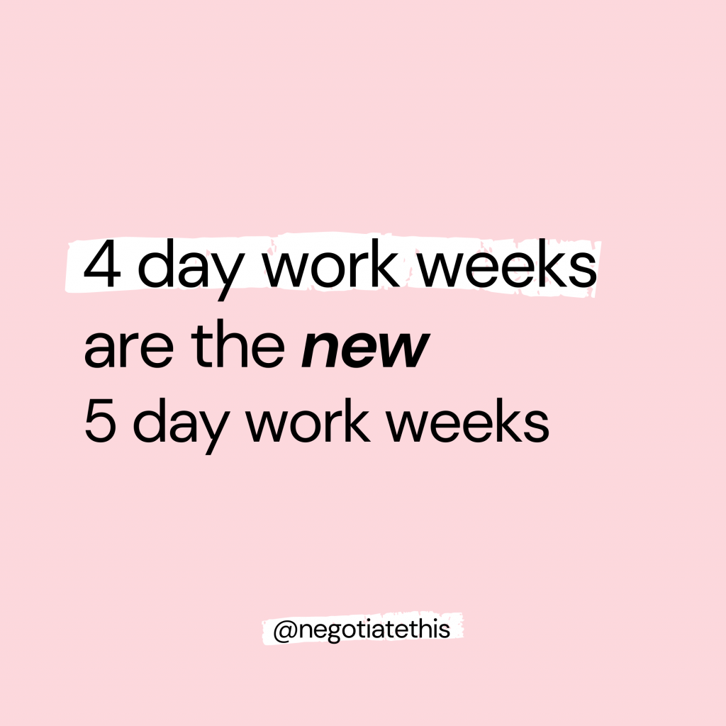 4 day work weeks are the new 5 day work weeks