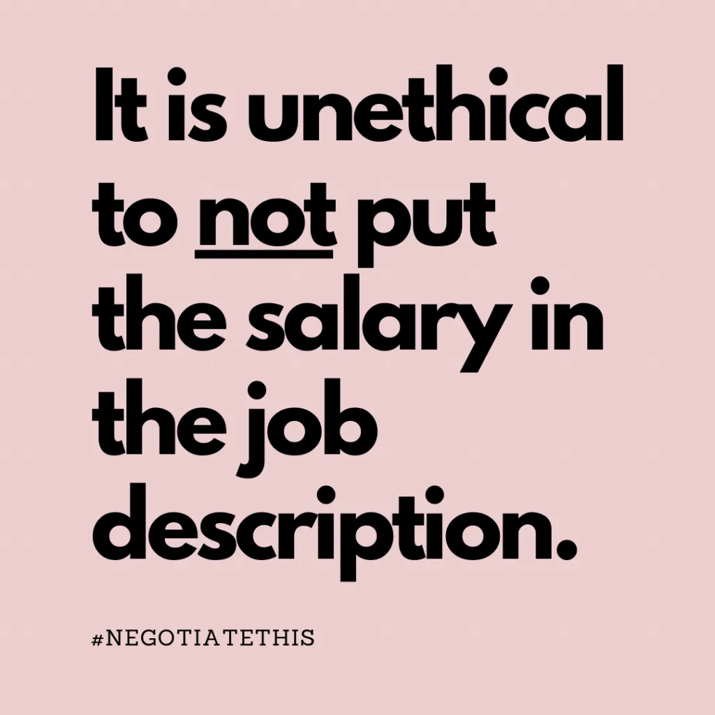 It is unethical to not put the salary in the job description