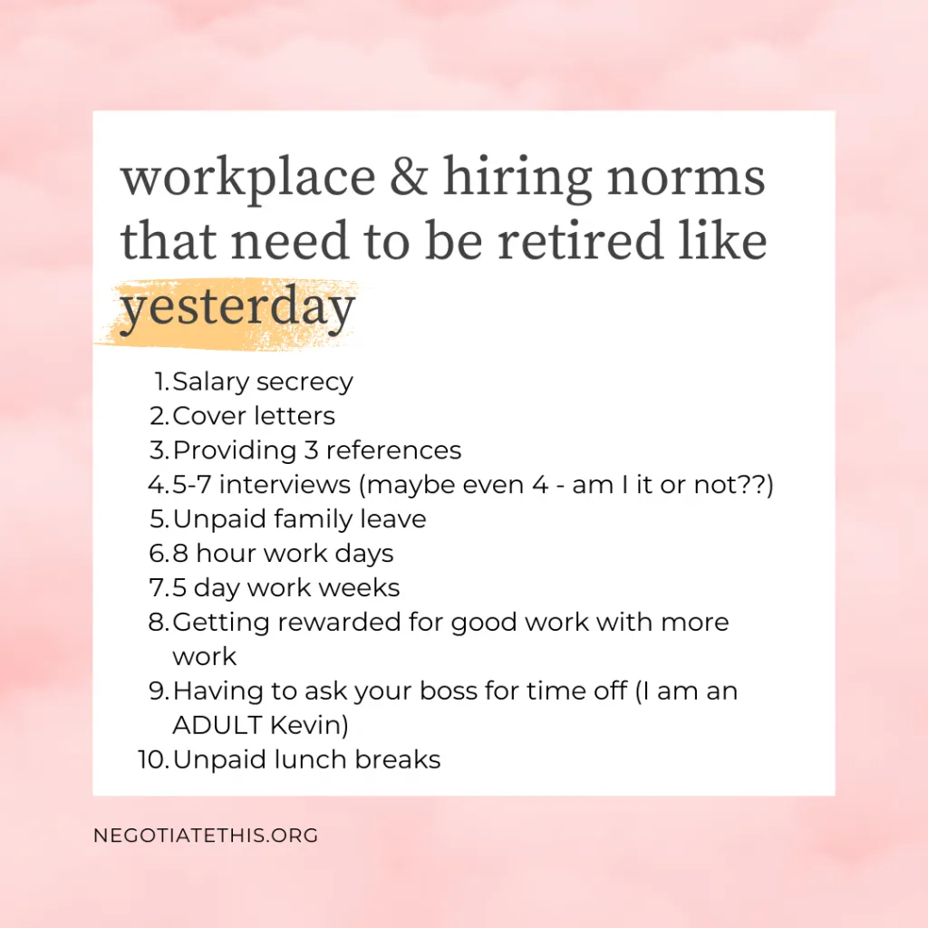 workplace & hiring norms that need to be retired like yesterday