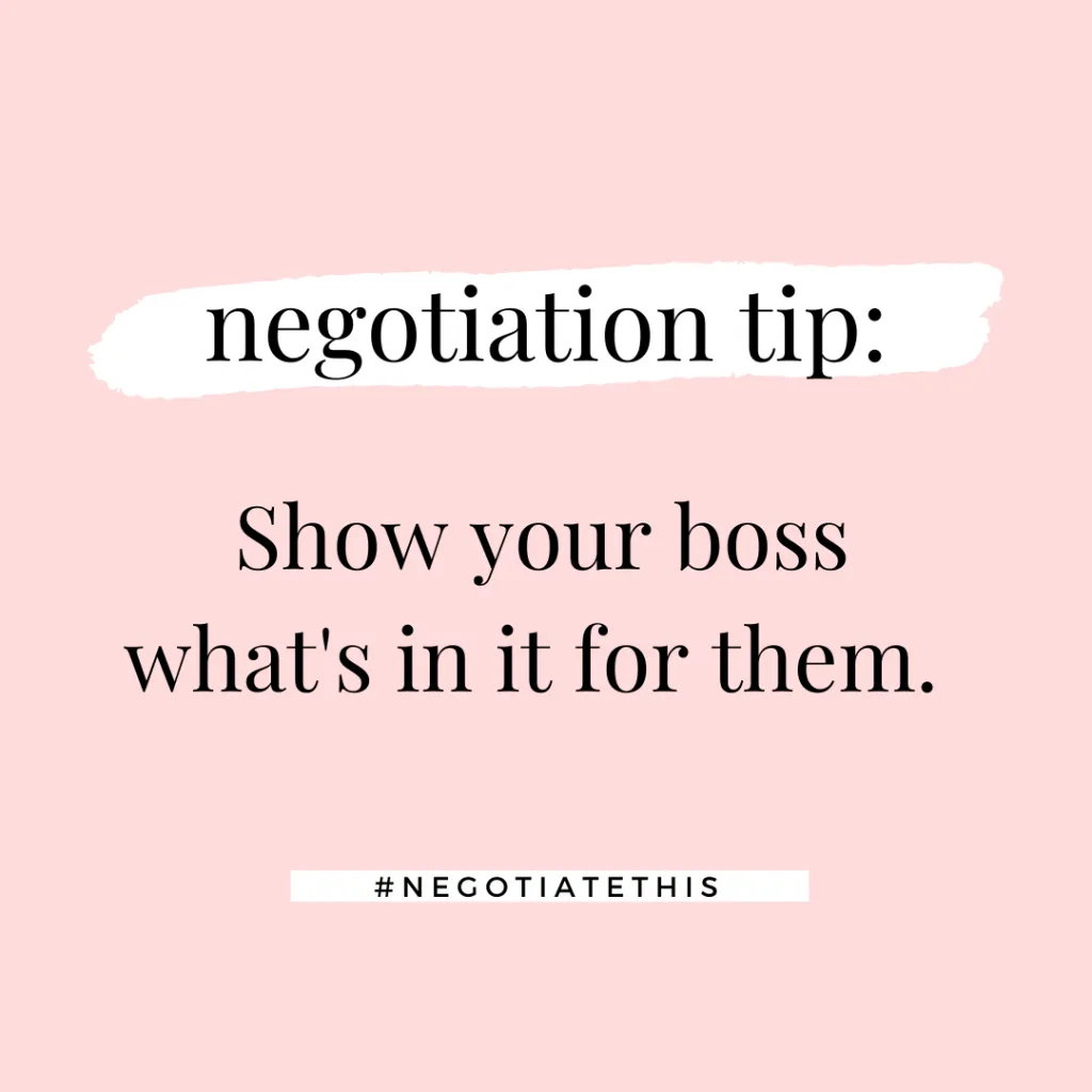 negotiation tip: show your boss what's in it for them