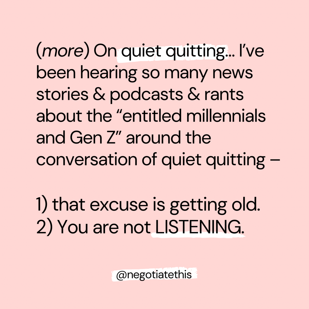 more on quiet quitting - so many news stories & podcasts rants about being entitled & ungrateful: 1) that excuse is getting old 2) you are not listening