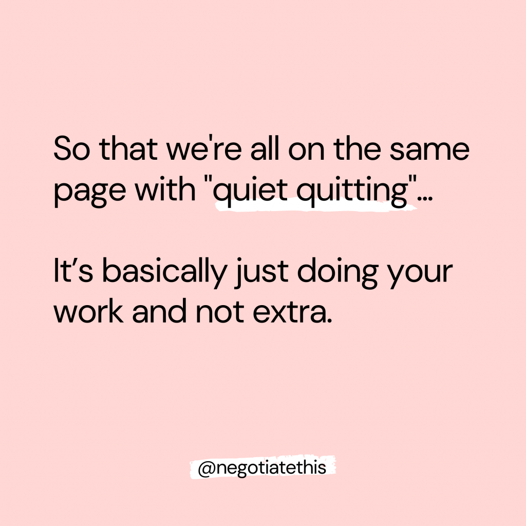 quiet quitting is just basically doing your work and not extra