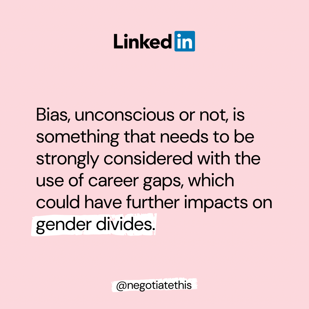 LinkedIn Career breaks, which could have further impacts on Bias could have further impacts on gender divides